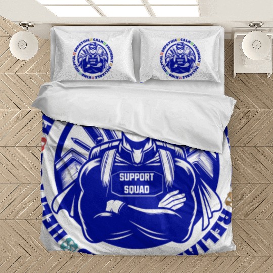 Support Squad - Empathic, Calm, Reliable Bedding Sets
