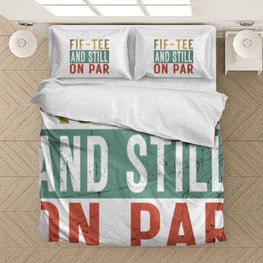 Funny 50th Birthday Golf Lover Fif-Bedding Sets and still o
