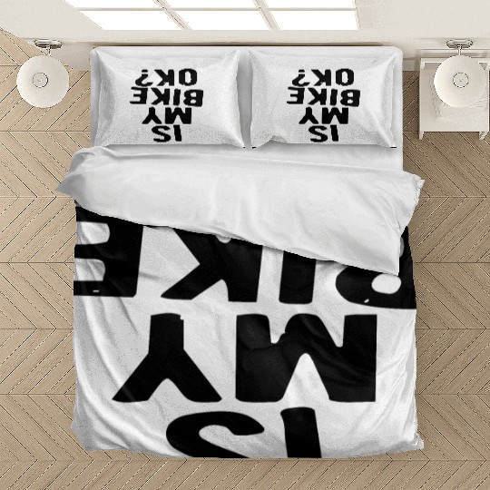 Is My Bike Ok? LIKE US ON FACEBOOK # Bedding Sets