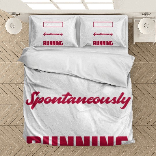 Warning: Could Spontaneously Talk About Running Bedding Sets