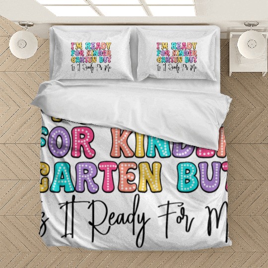 I'm Ready for Kindergarten But is it Bedding Sets