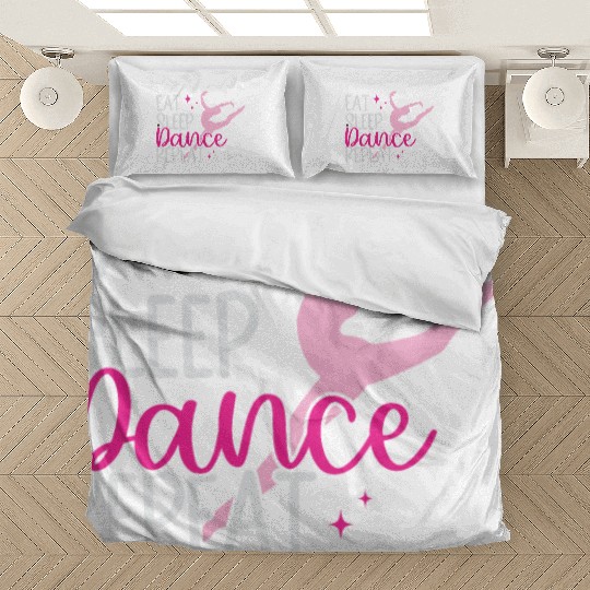 Eat Sleep Dance Repeat Dancer Lover Bedding Sets