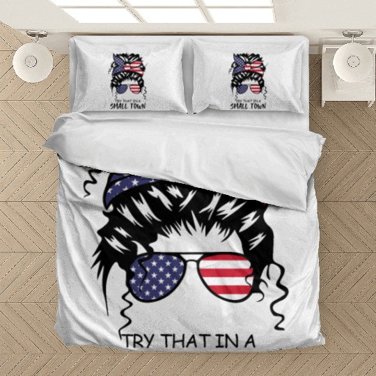 Try That In a Small Town US Flag Girl Bedding Sets