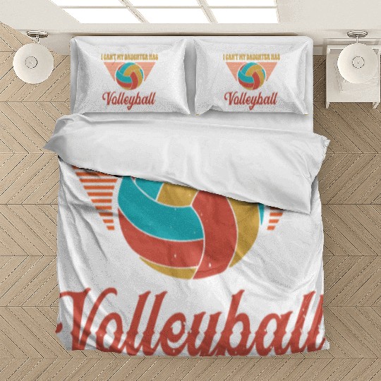 Volleyball Dad Men I Can_t My Daughter Has Volleyb Bedding Sets