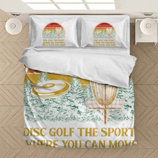 Move Discs with Your Mind Funny Disc Golf Humor Go Bedding Sets