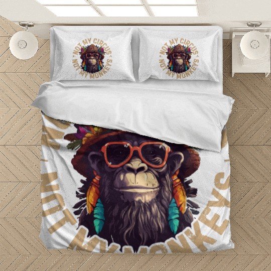 NOT MY CIRCUS NOT MY MONKEYS Bedding Sets