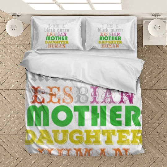 I am a black queen lesbian mother daughter human Bedding Sets