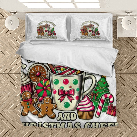 I run on coffee and Christmas cheer Bedding Sets