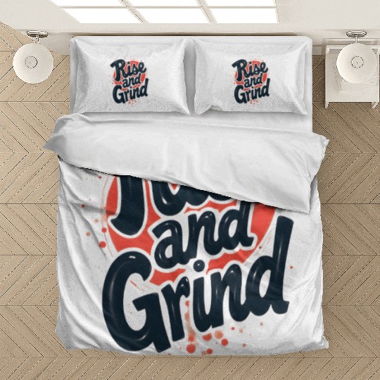 Rise and Grind Bedding Sets