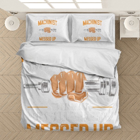 Machinist Using A High School Diploma Bedding Sets
