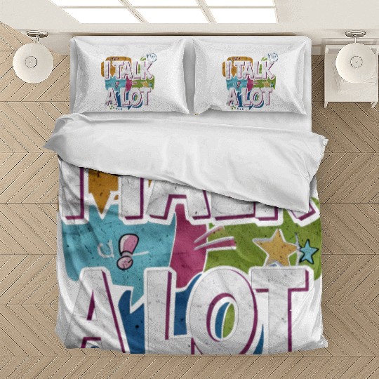 I Talk A Lot 4 Bedding Sets