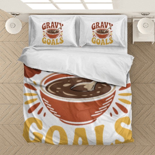 Thanksgiving Gravy Goals Bedding Sets Bold Fun