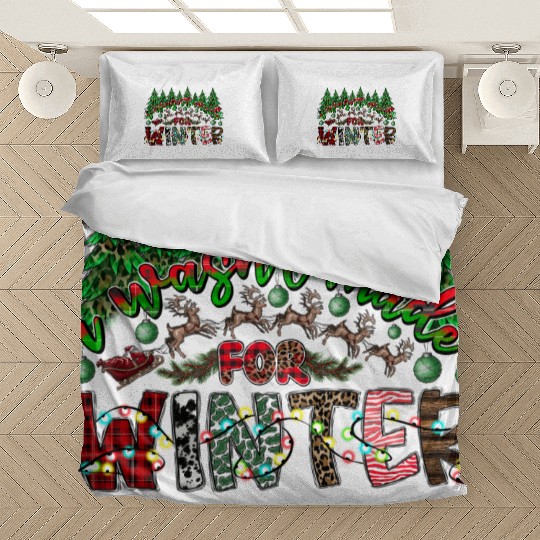 I Wasn't Made For Winter Bedding Sets