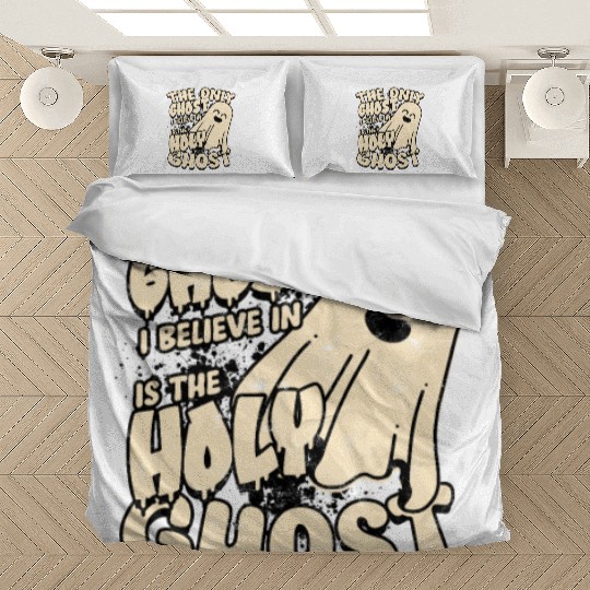 The Only Ghost I Believe In - Christian Bedding Sets