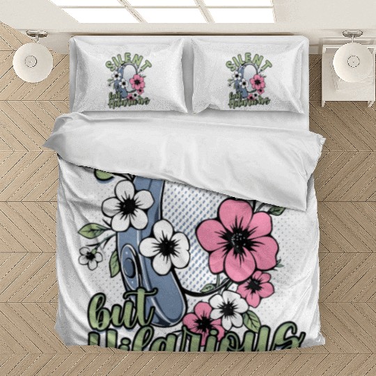 Hearing Impaired Deaf Silent But Hilarious Bedding Sets