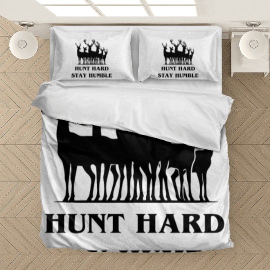 Hunt hard Stay Humble | Deer Hunting Gift Bedding Sets