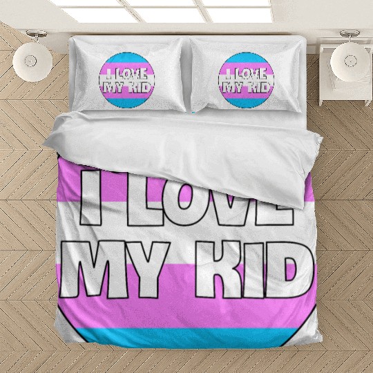 I Love My Kid, Trans version Bedding Sets