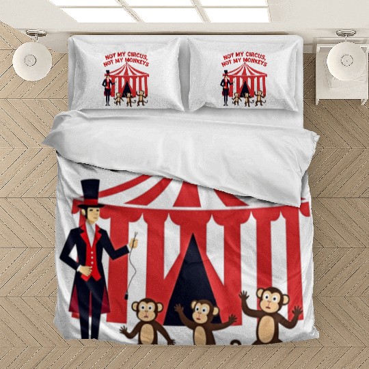 Not My Circus Not My Monkeys Bedding Sets