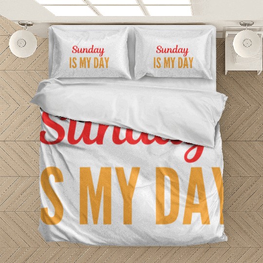 Sunday is my day Bedding Sets