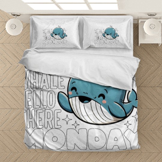 WHALE HELLO THERE MONDAY Bedding Sets