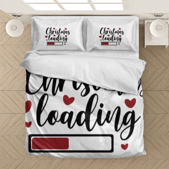 Christmas Loading Christmassshirt Advent season Bedding Sets