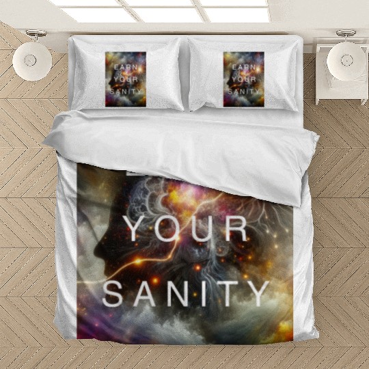 EARN YOUR SANITY Bedding Sets