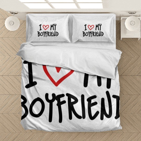 I Love My Boyfriend Bedding Sets