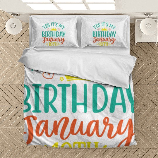 Yes Its My Birthday January 10th Bedding Sets