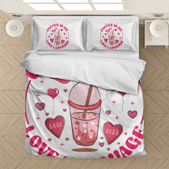 Coffee is my love language Bedding Sets