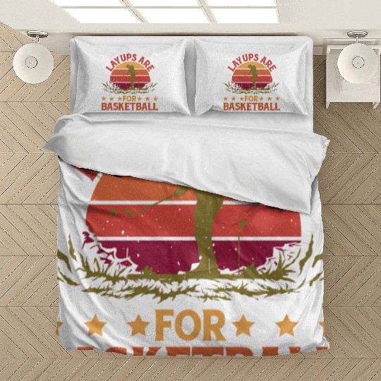 Layups Are For Basketball 5 Bedding Sets