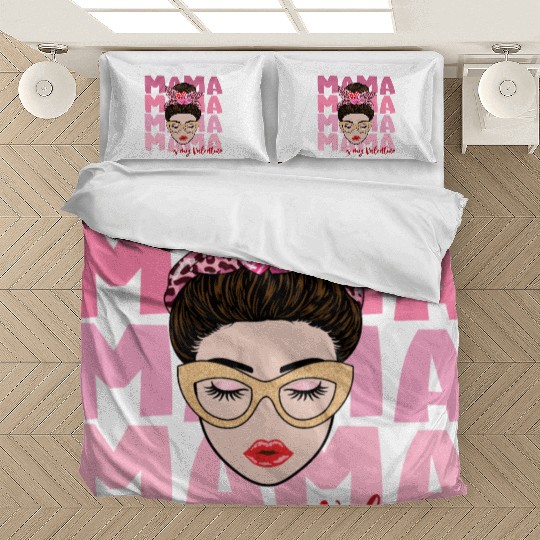 Mama is my valentine Bedding Sets