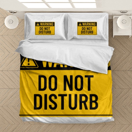 Warning: Do Not Disturb Bedding Sets