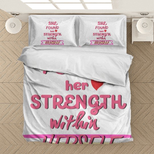 SHE found her strength within HERSELF Bedding Sets