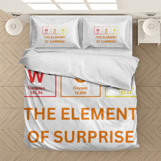 THE ELEMENT OF SURPRISE Bedding Sets