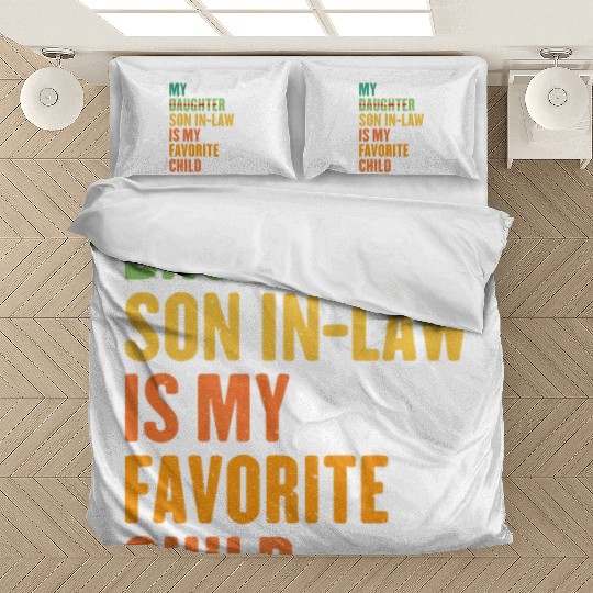 My Son In Law Is My Favorite Child Funny sating Bedding Sets