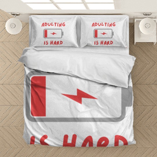 Adulting is hard Bedding Sets