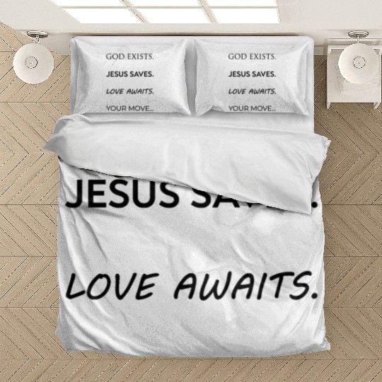 God Exists Jesus Saves Love Awaits Your Move Black Bedding Sets
