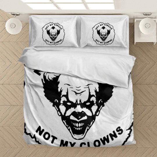 Not My Circus Not My Clowns LIKE US ON FB # Bedding Sets