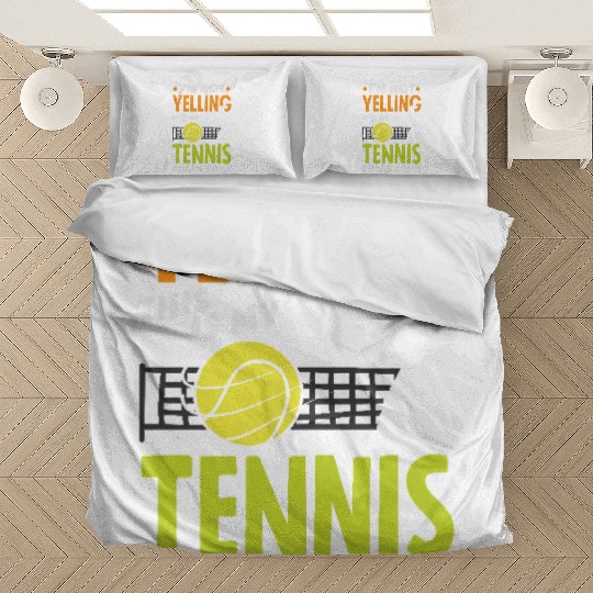 I'm Not Yelling This Is My Tennis Trainer Voice Bedding Sets