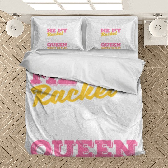 Tennis Fun Hand Me My Racket Queen Play Bedding Sets