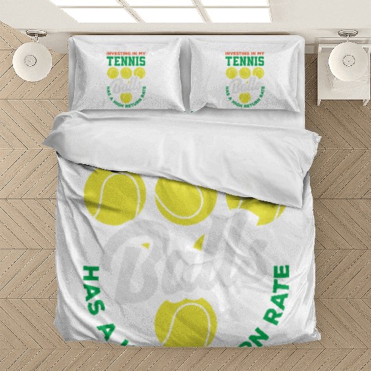 Investing In My Tennis Balls for High Returns Bedding Sets