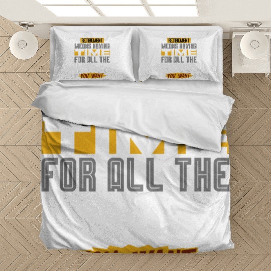 Retirement Means Having Time For All The Carbs Bedding Sets