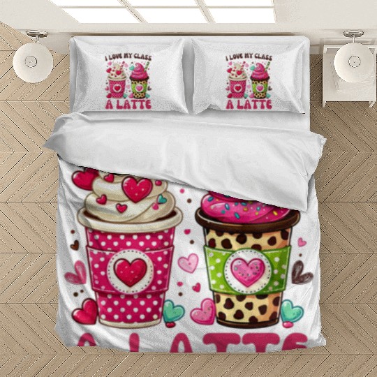 Valentines Day I Love My Class A Latte Coffee Bedding Sets