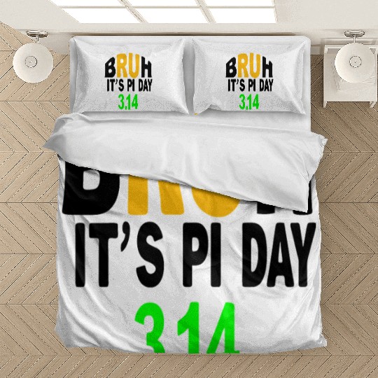 Fanny mathematics Bruh It's Pi Day Bedding Sets