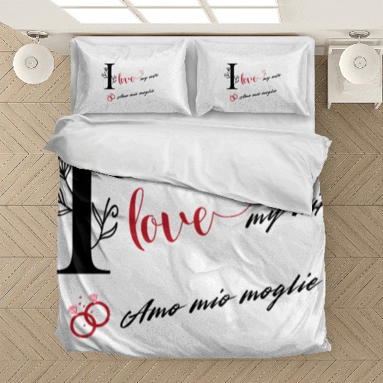 I love my wife \ Amo mia moglie Bedding Sets
