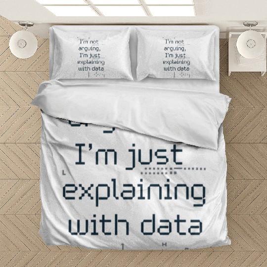 Not Arguing Just Explaining With Data Nerd Bedding Sets