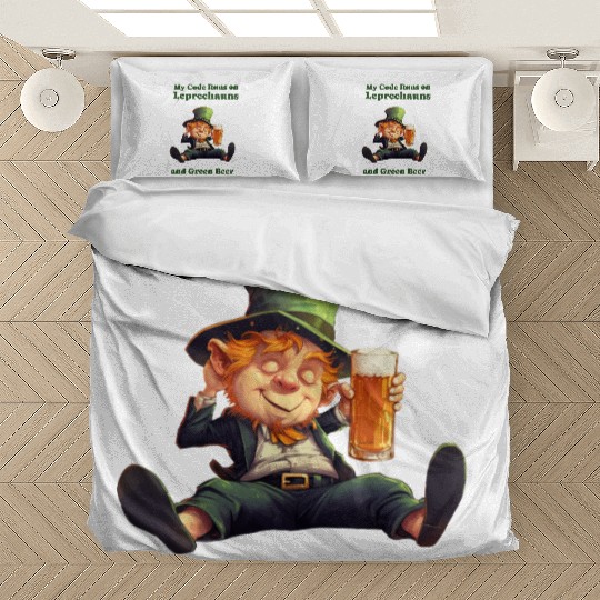 My Code Runs on Leprechauns and Green Beer Bedding Sets