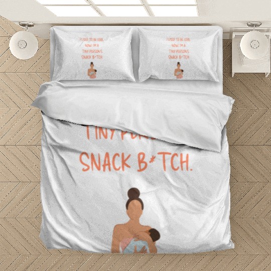 Breastfeeding "I used to be cool. Now, I'm a ..." Bedding Sets