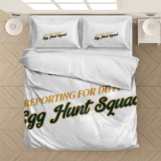 Reporting For Duty Egg Hunt Squad Easter Bedding Sets