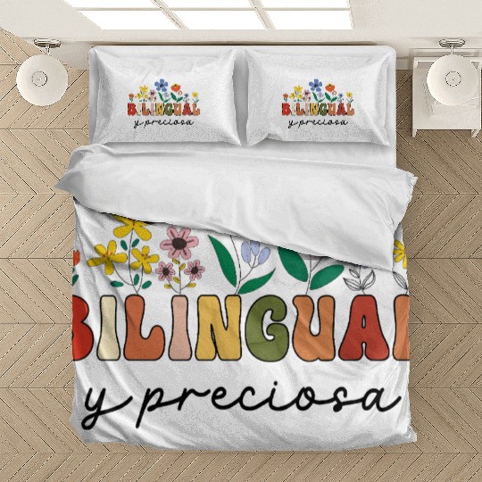 Bilingual Spanish Teacher Bilingual y preciosa Bedding Sets